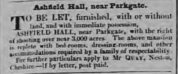 Ashfield Hall to let Chester Chronicle - Friday 15 September 1837 Image © THE BRITISH LIBRARY BOARD. ALL RIGHTS RESERVED.